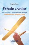 ECHALO A VOLAR