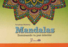 MANDALAS, ILUMINACION TU PAZ