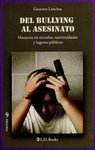 DEL BULLYING AL ASESINATO