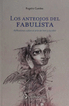 ANTEOJOS DEL FABULISTA, LOS