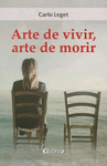 ARTE DE VIVIR, ARTE DE MORIR