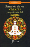 SANACION DE LOS CHAKRAS Y CONCIENCIA DEL KARMA
