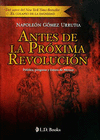 ANTES DE LA PROXIMA REVOLUCION