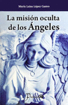 MISION OCULTA DE LOS ANGELES, LA