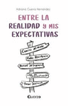 ENTRE LA REALIDAD Y MIS EXPECTATIVAS