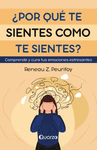 POR QUE TE SIENTES COMO TE SIENTES?