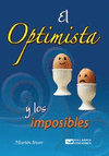 EL OPTIMISTA Y LOS IMPOSIBLES