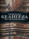 RENOVADA GRANDEZA DE GUANAJUATO