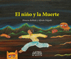 EL NI�O Y LA MUERTE