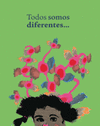 TODOS SOMOS DIFERENTES (PASTA R�STICA)