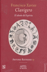 FRANCISCO XAVIER CLAVIGERO EL ALIENTO DEL ESPIRITU