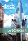 MEXICO CONTEMPORANEO 1808 - 2014, TOMO 1. LA ECONOMIA