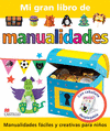 MI GRAN LIBRO DE LAS MANUALIDADES PR 1E MA