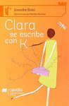 CLARA SE ESCRIBE CON K