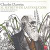 CHARLES DARWIN EL SECRETO DE LA EVOLUCION (ASI OCURRIO / INSTANTANEAS DE LA HISTORIA)