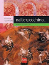 BAILE Y COCHINO (CLASICOS SM)