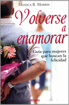 VOLVERSE A ENAMORAR
