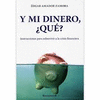 Y MI DINERO, �QUE?