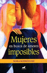 MUJERES EN BUSCA DE AMORES IMPOSIBLES