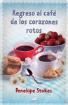 REGRESO AL CAF� DE LOS CORAZONES ROTOS