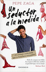 UN SEDUCTOR A LA MEDIDA