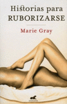 HISTORIAS PARA RUBORIZARSE
