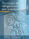TECNOLOGIA DE REFRIGERACION Y AIRE ACONDICIONADO TOMO I