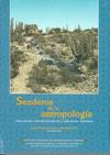 SENDEROS DE LA ANTROPOLOGIA: DISCUSIONES MESOAMERICANISTAS Y REFLEXIONES HITORICAS