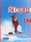 AMERICAN ON COURSE A2   STUDENT'S BOOK  SPLIT EDITION A