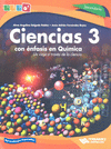 CIENCIAS 3 CON ENFASIS EN QUIMICA UN VIAJE A TRAVES DE LA CIENCIA (NOVEDAD 2014)