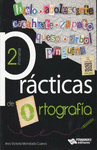 PRACTICAS DE ORTOGRAFIA 2 (EDICI�N ACTUALIZADA 2017 )