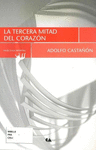 TERCERA MITAD DEL CORAZON, LA