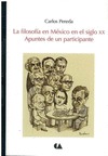 FILOSOFIA EN MEXICO EN EL SIGLO XX APUNTES DE UN PARTICIPANTE
