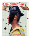 CHOLOMBIANOS