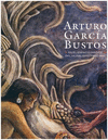 ARTURO GARCIA BUSTOS EN EL ESPACIO MAGICO