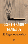 FUEGO QUE CAMINA, EL