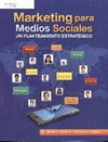 MARKETING PARA MEDIOS SOCIALES UN PLANTEAMIENTO ESTRATEGICO