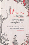 POBREZA UNA MIRADA DESDE LA DIVERSIDAD DISCIPLINARIA