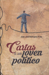 CARTAS A UN JOVEN POLITICO