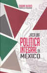 HACIA UNA POL�TICA INTEGRAL EN M�XICO