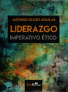 LIDERAZGO: IMPERATIVO ETICO