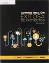 ADMINISTRACION EXITOSA DE PROYECTOS