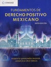 FUNDAMENTOS DE DERECHO POSITIVO MEXICANO 6TA EDIC