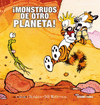 MONSTUOS DE OTRO PLANETA. CALVIN Y HOBBES