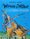 WINNIE Y WILBUR LA ALFOMBRA VOLADORA (NUEVA EDICION)