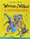 WINNIE Y WILBUR LA COMPUTADORA NUEVA (NUEVA EDICION)