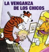 CALVIN Y HOBBES 5 LA VENGANZA DE LOS CHICOS