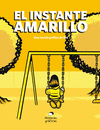 EL INSTANTE AMARILLO