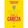 ADELGAZAR CON LA CABEZA