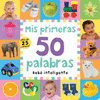 BEBE INTELIGENTE MIS PRIMERAS 50 PALABRAS (CON SOLAPAS)